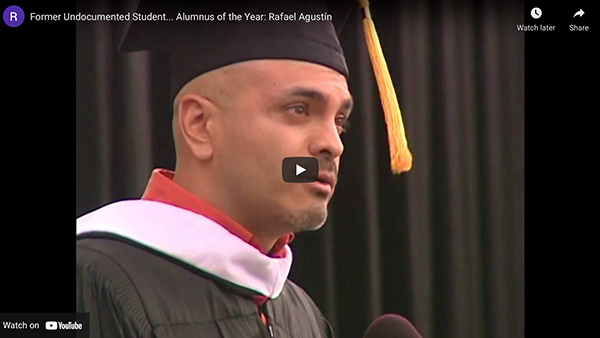 Former Undocumented Student... Alumnus of the Year: Rafael Agustín